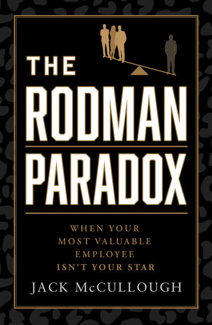 The Rodman Paradox: When Your Most Valuable Employee Isn't Your Star