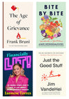 Collage of four book covers, clockwise from top left: The Age of Grievance, Bite by Bite, Just the Good Stuff, and Financially Lit!