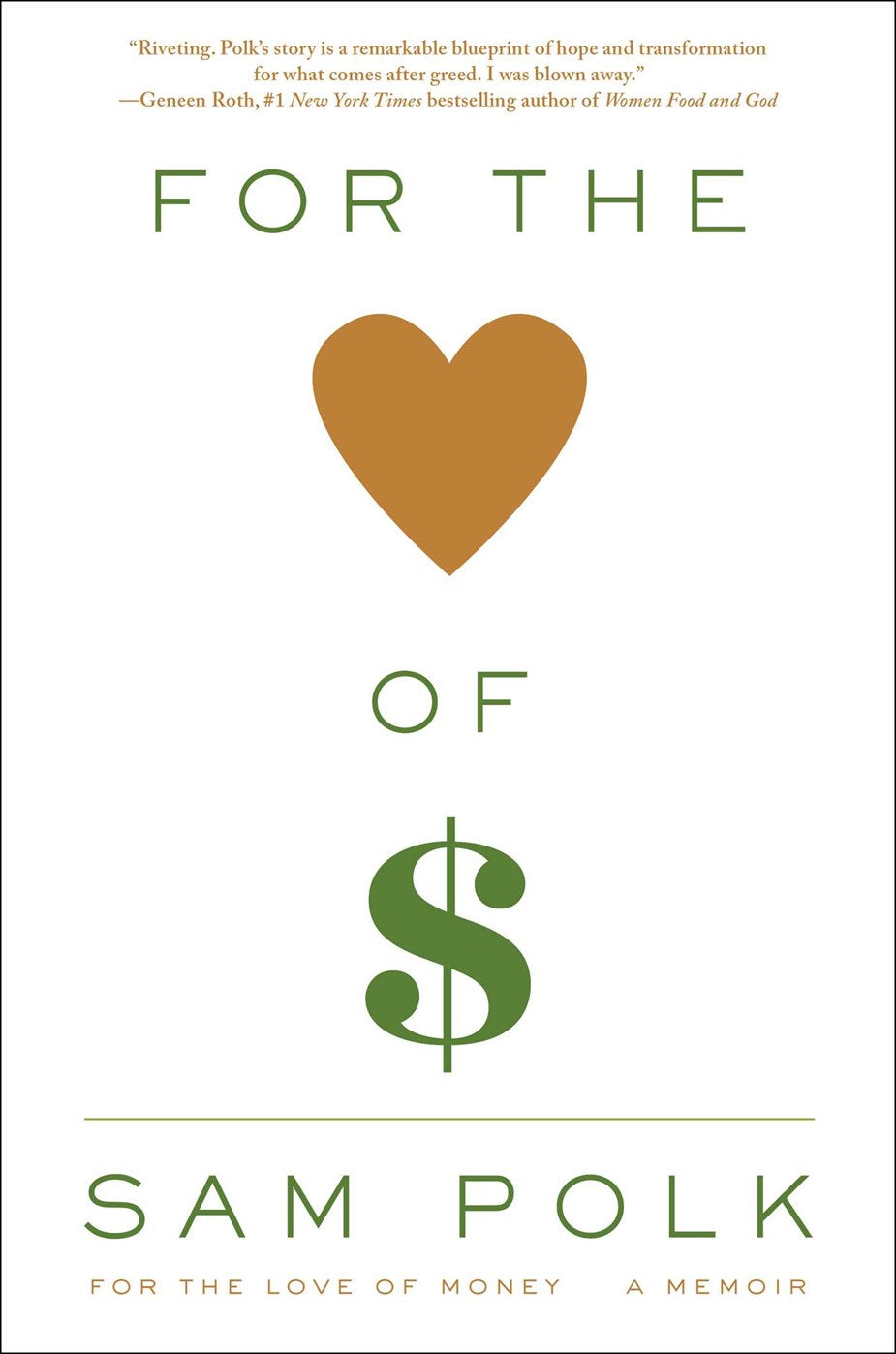For the Love of Money: A Memoir