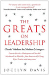 The Greats on Leadership: Classic Wisdom for Modern Managers