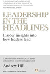 Leadership in the Headlines: Insider Insights Into How Leaders Lead