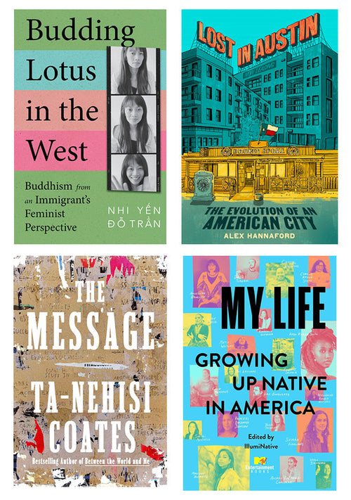 Collage of four book covers, clockwise from top left: Budding Lotus in the West, Lost in Austin, My Life, and The Message
