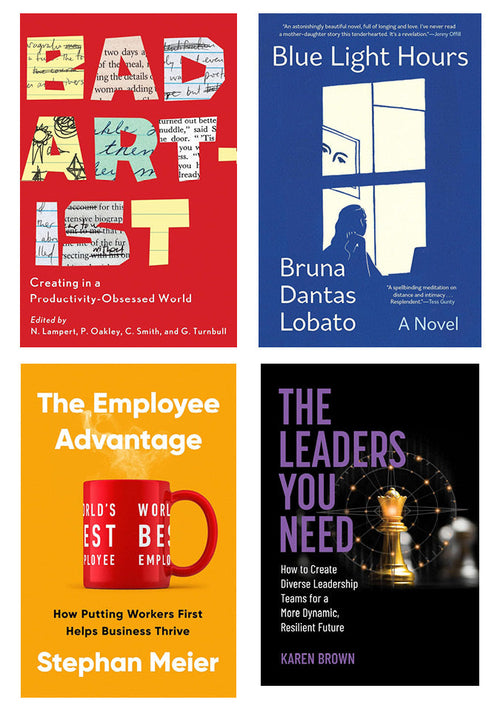 Collage of four book covers, clockwise from top left: Bad Artist, Blue Light Hours, The Leaders You Need, and The Employee Advantage