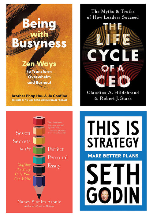 Collage of four book covers, clockwise from top left: Being with Busyness, The Life Cycle of a CEO, This is Strategy, and Seven Secrets to the Perfect Personal Essay
