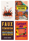 Collage of book covers, clockwise from top left: The Age of Outrage, Dangerous Fictions, Gather Me, and Faux Feminism
