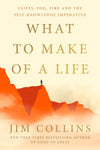 A Q&A with Jim Collins, Author of <i>What to Make of a Life</i>