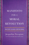 Manifesto for a Moral Revolution: Practices to Build a Better World