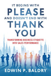 It Begins with Please and Doesn't End with Thank You