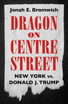 An Excerpt from <i>Dragon on Centre Street</i>