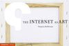The Internet as Art