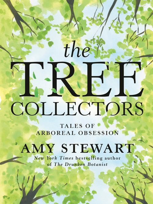 An Excerpt from <i>The Tree Collectors</i>
