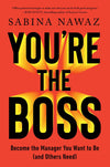 Book cover of You're the Boss by Sabina Nawaz