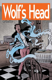 Wolf's Head Volume 2 - An Original Graphic Novel Series: Forced to defend a remarkable Artificial Intelligence her mother has discovered, Lauren Green