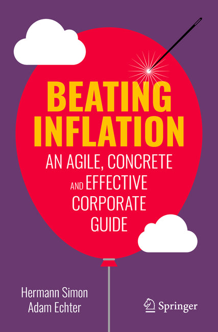 Beating Inflation: An Agile, Concrete and Effective Corporate Guide (2023)