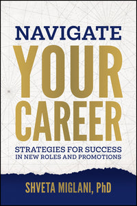 Navigate Your Career: Strategies for Success in New Roles and Promotions