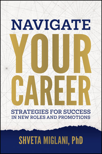 Navigate Your Career: Strategies for Success in New Roles and Promotions