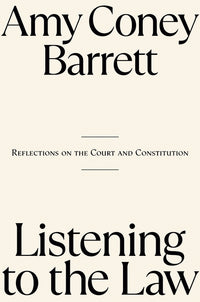 Listening to the Law: Reflections on the Court and Constitution