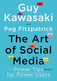 Art of Social Media: Power Tips for Power Users