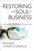 Restoring the Soul of Business: Staying Human in the Age of Data