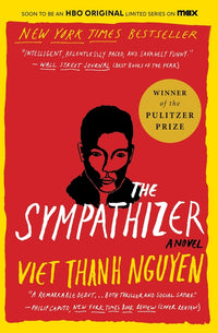 Sympathizer: A Novel (Pulitzer Prize for Fiction)