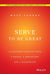 Serve to Be Great