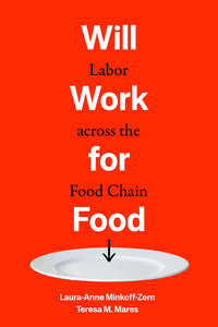 Will Work for Food: Labor Across the Food Chain