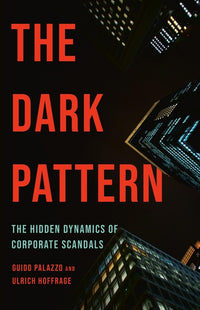 Dark Pattern: The Hidden Dynamics of Corporate Scandals