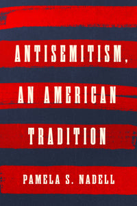Antisemitism, an American Tradition