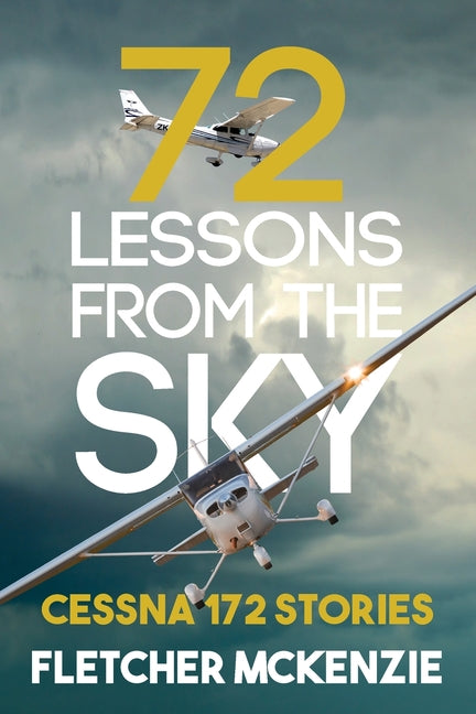 72 Lessons From The Sky: Cessna 172