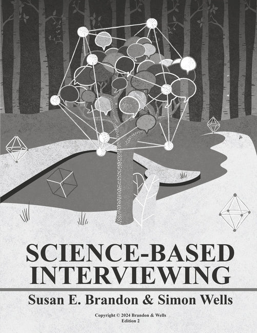 Science-Based Interviewing: 2nd Edition