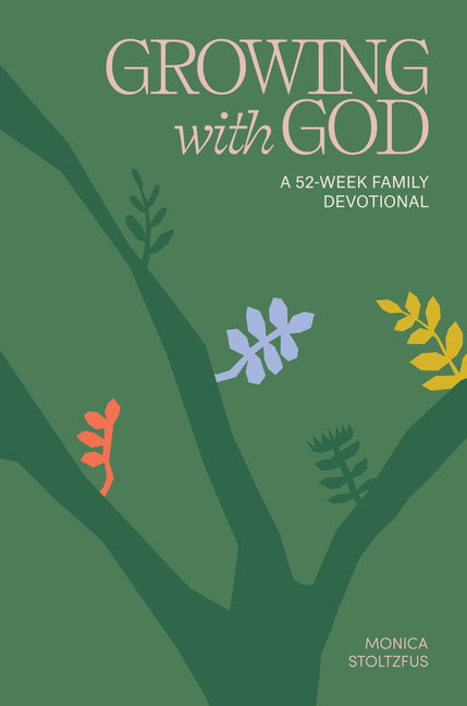 Growing with God: A 52-Week Family Devotional