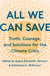 All We Can Save: Truth, Courage, and Solutions for the Climate Crisis