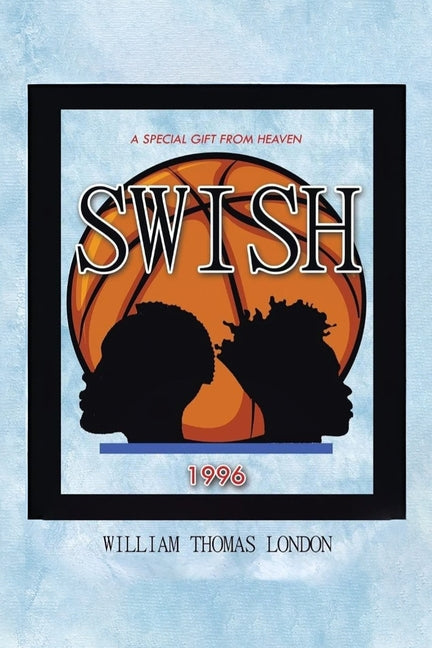 Swish: A Special Gift from Heaven