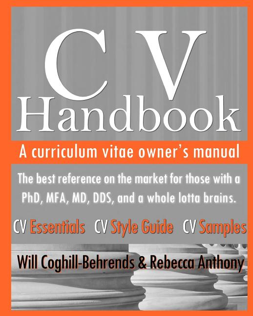 CV Handbook: A curriculum vitae owner's manual