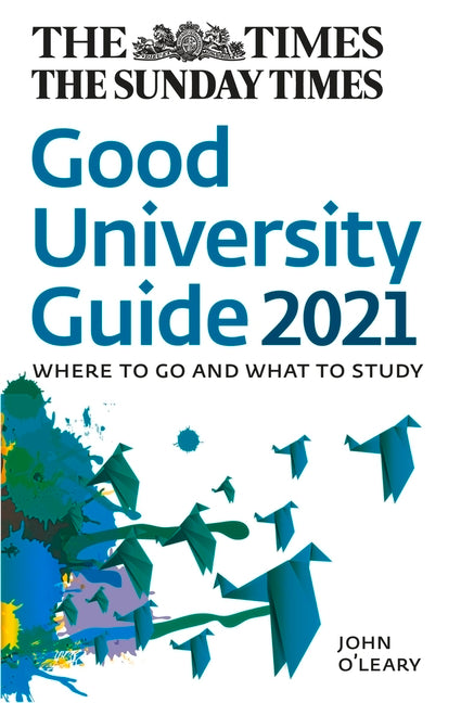 Times Good University Guide 2021: Where to Go and What to Study