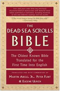 Dead Sea Scrolls Bible: The Oldest Known Bible Translated for the First Time Into English