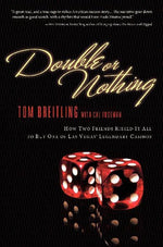 Double or Nothing: How Two Friends Risked It All to Buy One of Las Vegas' Legendary Casinos
