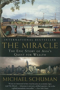 Miracle: The Epic Story of Asia's Quest for Wealth