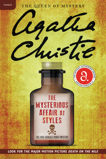 Mysterious Affair at Styles: The First Hercule Poirot Mystery: The Official Authorized Edition