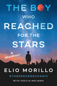 Boy Who Reached for the Stars: A Memoir
