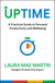 Uptime: A Practical Guide to Personal Productivity and Wellbeing