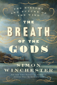 Breath of the Gods: The History and Future of the Wind