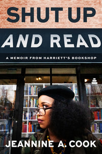 Shut Up and Read: A Memoir from Harriett's Bookshop