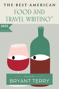 Best American Food and Travel Writing 2025