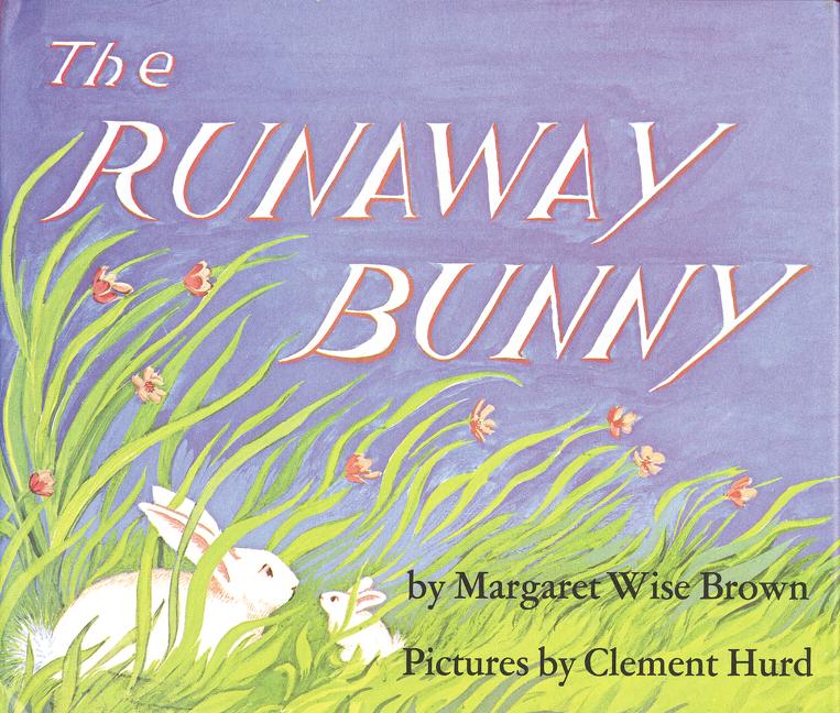 The Runaway Bunny: An Easter and Springtime Book for Kids (Rev)