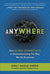 Anywhere: How Global Connectivity Is Revolutionizing the Way We Do Business
