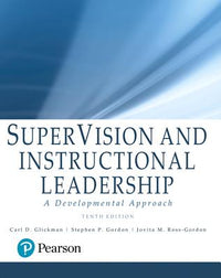 Supervision and Instructional Leadership: A Developmental Approach, with Enhanced Pearson Etext -- Access Card Package [With Access Code]