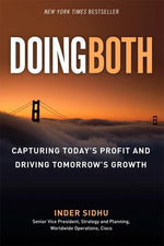 Doing Both: How Cisco Captures Today's Profit and Drives Tomorrow's Growth