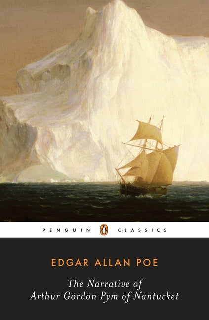 The Narrative of Arthur Gordon Pym of Nantucket (Revised)