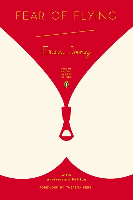 Fear of Flying: (Penguin Classics Deluxe Edition) (Anniversary)